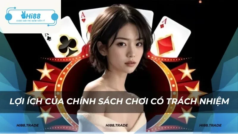 Chơi có trách nhiệm giúp kiểm soát hành vi